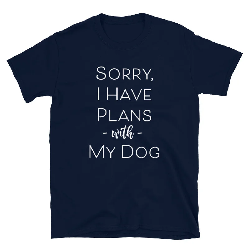 - Pet diabetes prescription foodPet summer light clothes- Precautions for using pet toys   - Chicken flavor cat food  - Gastrointestinal conditioning dog foodSorry I Have Plans With My Dog T-Shirt